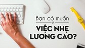 Mơ hồ “việc nhẹ lương cao”