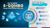 S-COMBO - gói tài khoản thanh toán “không giới hạn” dành riêng cho doanh nghiệp tại SCB