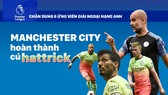 MANCHESTER CITY - hoàn thành cú hattrick