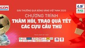 Cùng vui Tết với các cựu cầu thủ gặp hoàn cảnh khó khăn