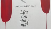 Chất lính trong Lửa còn cháy mãi