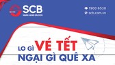 SCB triển khai chương trình “Lo gì vé Tết - Ngại gì quê xa”