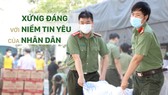 Xứng đáng với niềm tin yêu của nhân dân