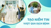 Tạo niềm tin vượt qua dịch bệnh