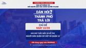 Livestream “Dân hỏi – Thành phố trả lời“: Đối thoại trực tiếp về việc hỗ trợ người dân quận Gò Vấp và quận 12