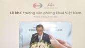 Eisai Việt Nam khai trương văn phòng kinh doanh mới, khẳng định tinh thần “hhc” và trách nhiệm với Việt Nam