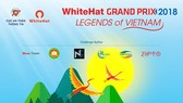 WhiteHat Grand Prix 2018 with the theme ‘Legends of Vietnam’