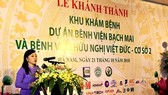 Health Minister Nguyen Thi Kim Tien speaks at the inauguration ceremony ( Photo: SGGP)
