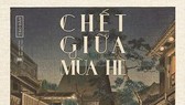 Bản sách Chết giữa mùa hè của Công ty CP Sách Tao Đàn