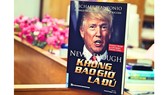 “Không bao giờ là đủ”, cuốn sách về tổng thống nhiều scandal nhất thế giới