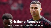 Cristiano Ronaldo mất đi cậu con trai sau khi cặp song sinh vừa được hạ sinh.