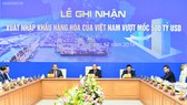 Quang cảnh lễ ghi nhận xuất nhập khẩu hàng hóa của Việt Nam đạt mốc 500 tỷ USD. Ảnh: VGP