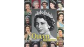 Nữ hoàng Elizabeth II - Người tạo nên lịch sử 