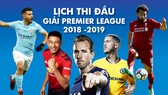 Lịch thi đấu Ngoại hạng Anh mùa giải 2018-2019 - Ngôi sao trong màu áo mới
