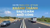 Cao tốc Trung Lương - Mỹ Thuận khánh thành sau 13 năm khởi công