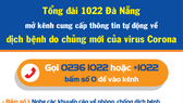 Tổng đài 1022 Đà Nẵng thiết lập kênh cung cấp thông tin tự động về cách phòng tránh Virus Corona và số điện thoại đường dây nóng