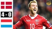 Đan Mạch - Luxembourg 4-0: Martin Braithwaite, Kasper Dolberg, Christian Gytkjaer tỏa sáng