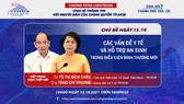 “Dân hỏi - Thành phố trả lời” chủ đề “Các vấn đề y tế và hỗ trợ an sinh trong điều kiện bình thường mới”