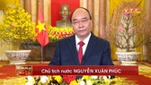 Lời chúc Tết Nhâm Dần 2022 của Chủ tịch nước Nguyễn Xuân Phúc trong thời khắc giao thừa