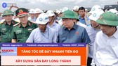Tăng tốc để đẩy nhanh tiến độ xây dựng sân bay Long Thành