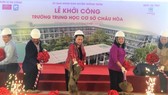 Nguyên Chủ tịch Quốc hội Nguyễn Thị Kim Ngân  thực hiện nghi thức khởi công xây dựng Trường THCS Châu Hòa