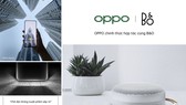 OPPO Việt Nam chính thức  hợp tác cùng thương hiệu Bang & Olufsen