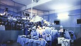 Dấu ấn y tế Việt Nam qua những ca đại phẫu (phần 1)
