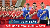 Lịch thi đấu vòng loại giải U20 futsal châu Á 2019