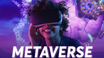 Metaverse đang mở ra những thế giới mới