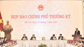 Họp báo Chính phủ thường kỳ tháng 2-2021 diễn ra chiều tối ngày 2-3