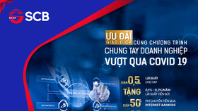 SCB tiếp tục hỗ trợ doanh nghiệp bị ảnh hưởng Covid-19