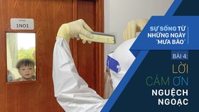 Sự sống từ những ngày “mưa bão” - Bài 4: Lời cảm ơn nguệch ngoạc