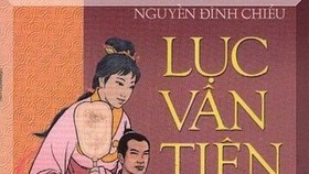 Luc Van Tien (The Tale of Luc Van Tien) is a famous epic poem by Nguyen Dinh Chieu.