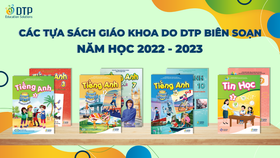 DTP tiếp tục được phê duyệt 8 tựa sách giáo khoa sử dụng từ năm học 2022-2023