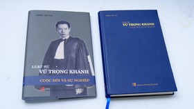 “Luật sư Vũ Trọng Khánh - Cuộc đời và sự nghiệp” - cuốn sách về Bộ trưởng Bộ Tư pháp đầu tiên của VN