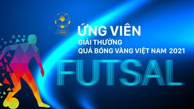Ứng viên Quả bóng vàng Futsal Việt Nam 2021