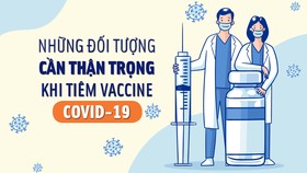 Những đối tượng cần thận trọng khi tiêm vaccine Covid-19
