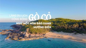 Độc đáo làng du lịch cộng đồng Gò Cỏ