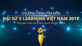 Tìm kiếm Đại Sứ E-Learning Việt Nam đã bắt đầu nhận bài dự thi