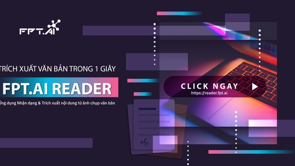 FPT.AI Reader nằm trong hệ sinh thái giải pháp ứng dụng AI trên nền tảng FPT.AI - nền tảng đột phá hiệu suất vận hành doanh nghiệp Made by FPT