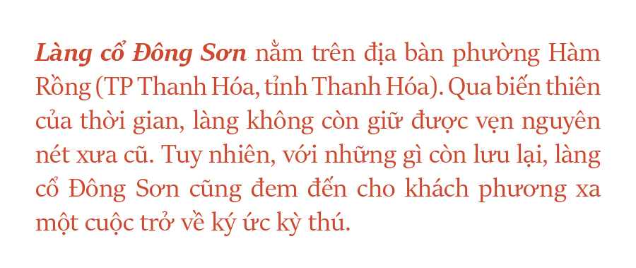 Nét độc đáo làng cổ Đông Sơn ảnh 1