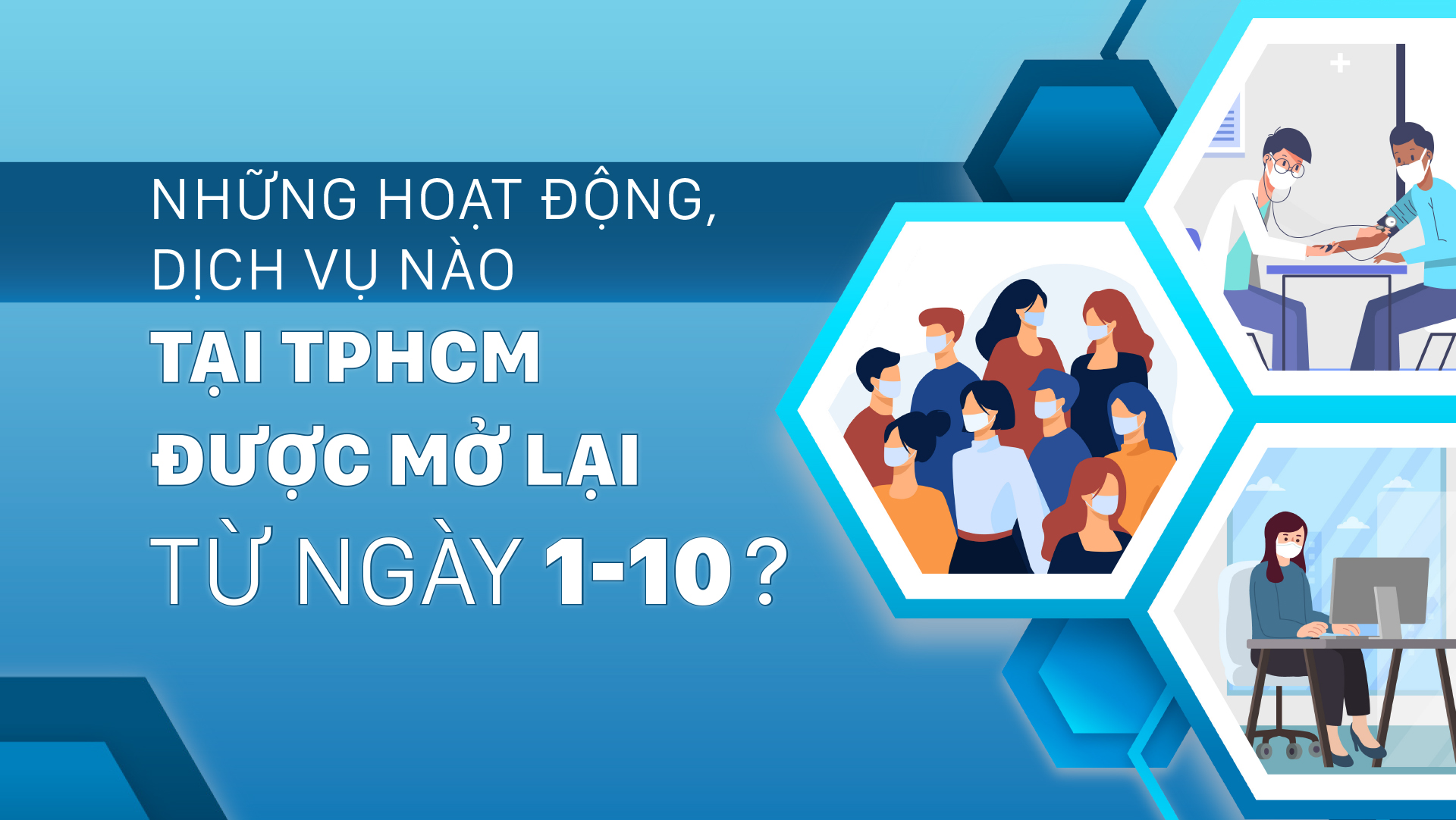 Những hoạt động, dịch vụ nào tại TPHCM được mở lại từ ngày 1-10?