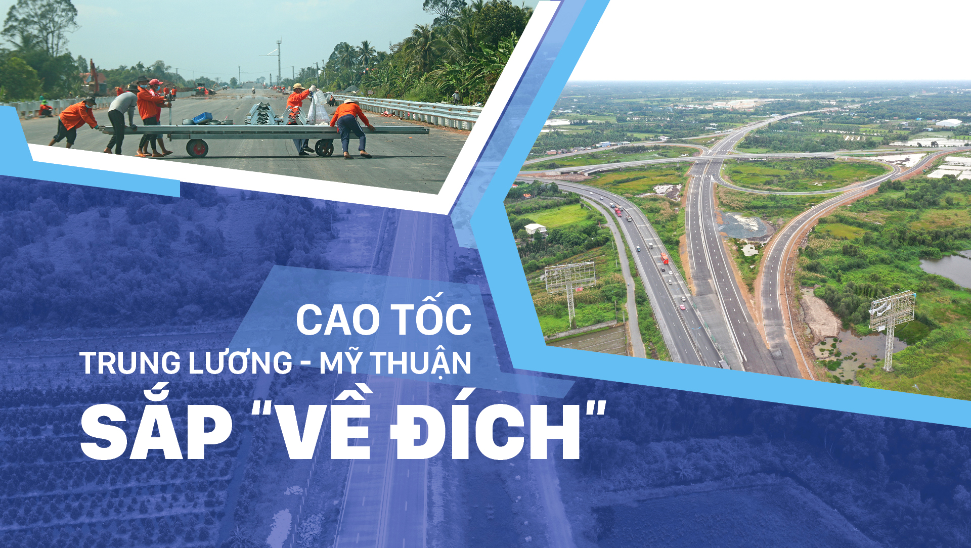 Cao tốc Trung Lương - Mỹ Thuận sắp “về đích”
