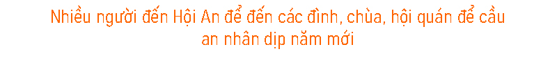 Hàng chục ngàn du khách đến tham quan phố cổ Hội An những ngày đầu năm mới ảnh 20