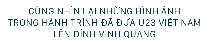 Đường đến vinh quang của U23 Việt Nam tại SEA Games 31 ảnh 2