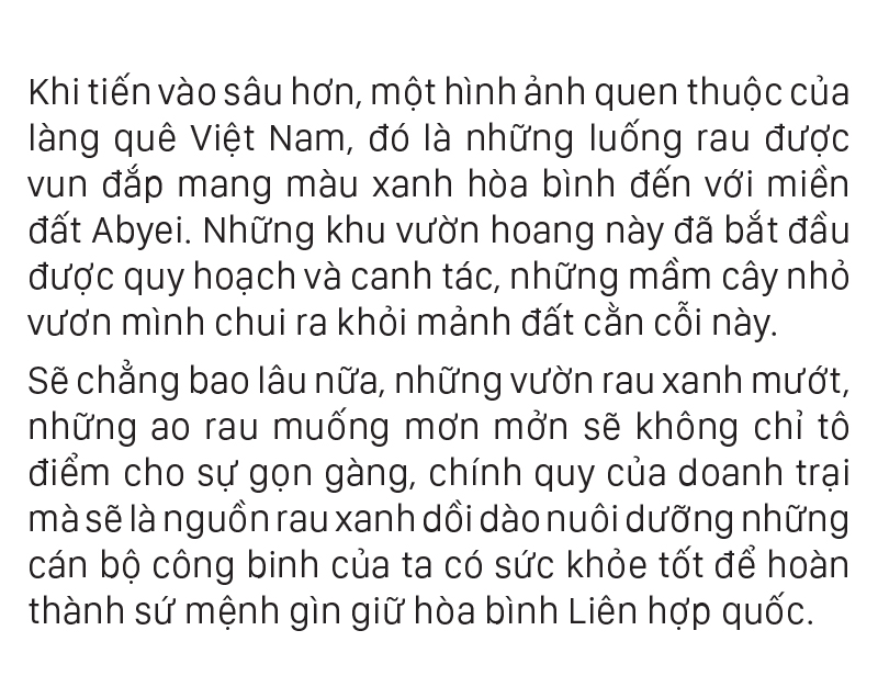Những người lính mũ nồi xanh bắt 'đất cằn nở hoa' trên đất Abyei ảnh 10