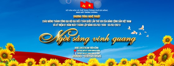 Đà Nẵng truyền hình trực tiếp chương trình nghệ thuật 'Ngời sáng vinh quang' ảnh 1