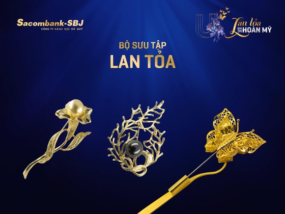Sacombank-SBJ giới thiệu bộ sưu tập 'Lan tỏa giá trị hoàn mỹ' ảnh 1