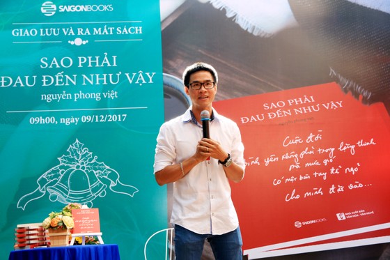 “Hiện tượng thơ” Nguyễn Phong Việt ra mắt tập thơ “Sao phải đau đến như vậy” ảnh 1