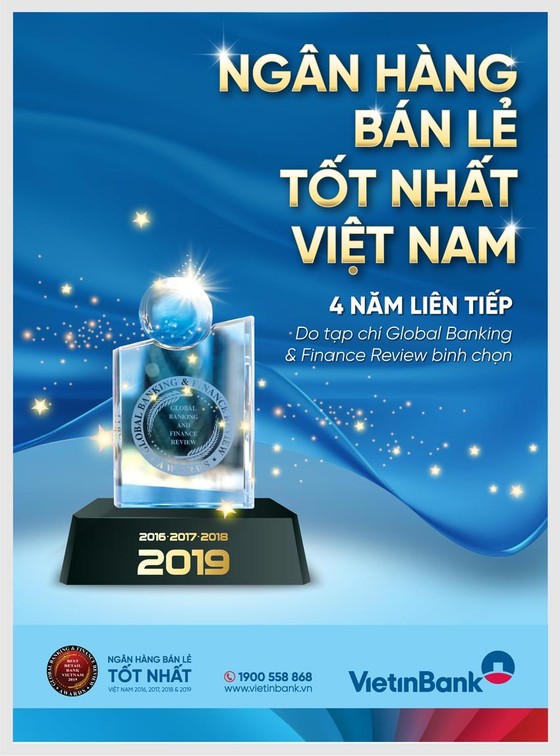 VietinBank tự hào 4 năm liên tiếp đạt giải “Ngân hàng bán lẻ tốt nhất Việt Nam” ảnh 1